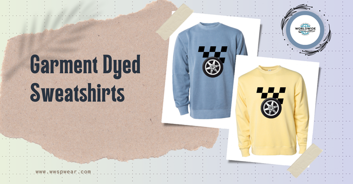 Why Choose Garment-Dyed Sweatshirts?